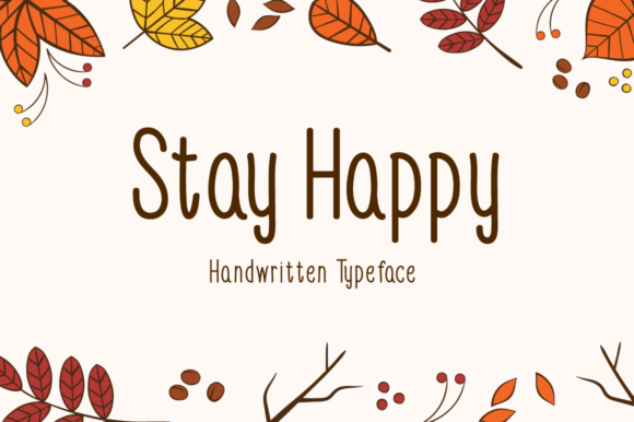 Stay Happy: A Handwritten Font for Engaging Editorial Design