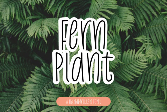 Transform Your Brand with Fern Plant: A Charming Handwritten Font