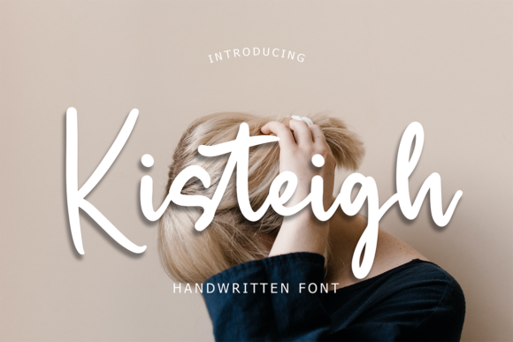 Transform Your Brand with Kisteigh: A Modern Handwritten Font